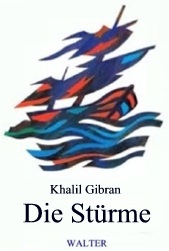 Die Stürme - Buch von Khalil Gibran