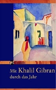 Mit Khalil Gibran durch das Jahr