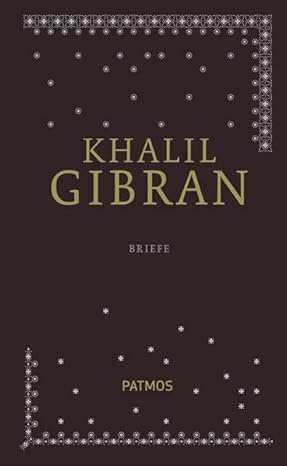 Khalil Gibran: Sämtliche Werke Band 5 - Briefe